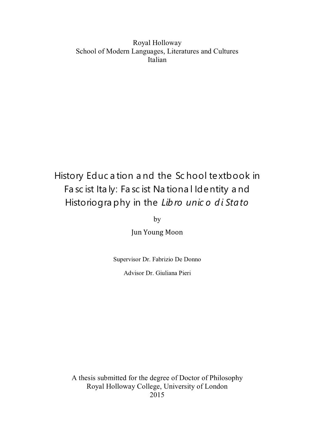 History Education and the School Textbook in Fascist Italy: Fascist National Identity and Historiography in the Libro Unico Di Stato