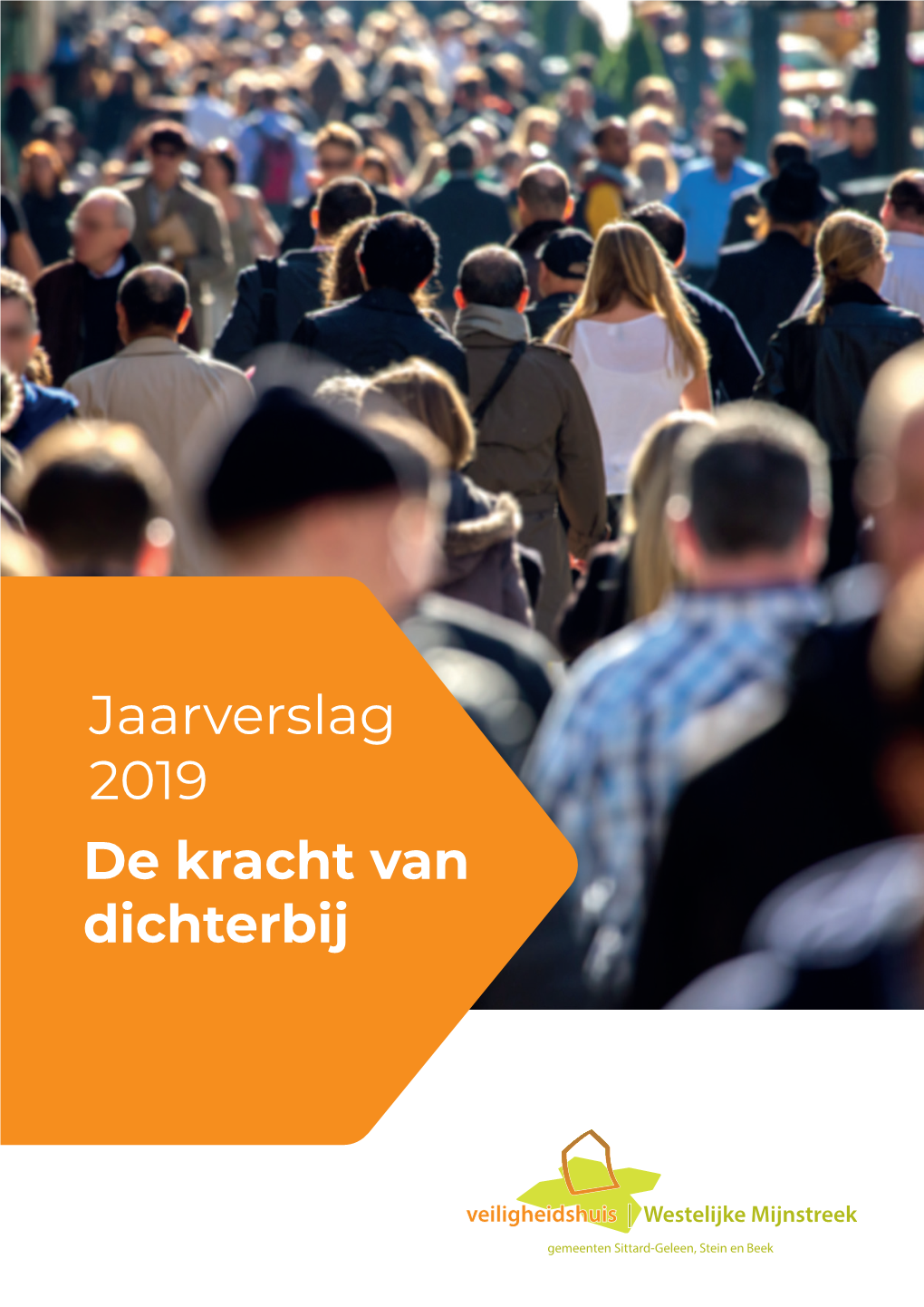 Veiligheidshuis Westelijke Mijnstreek, Jaarverslag 2019