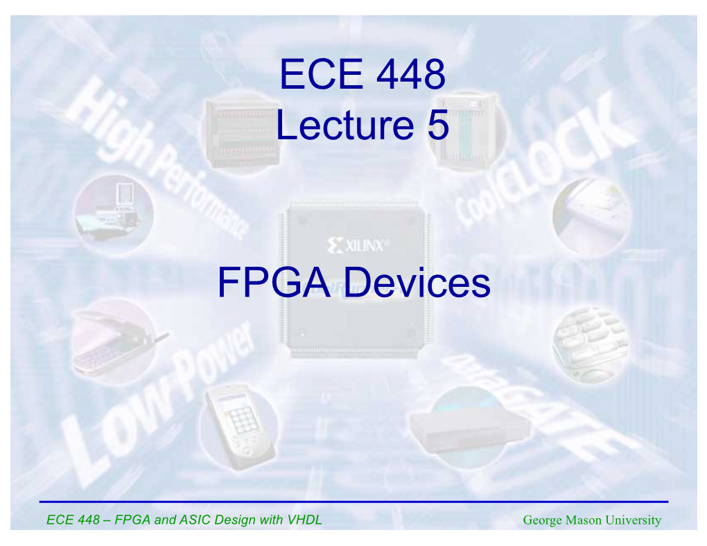 FPGA Devices ECE 448 Lecture 5