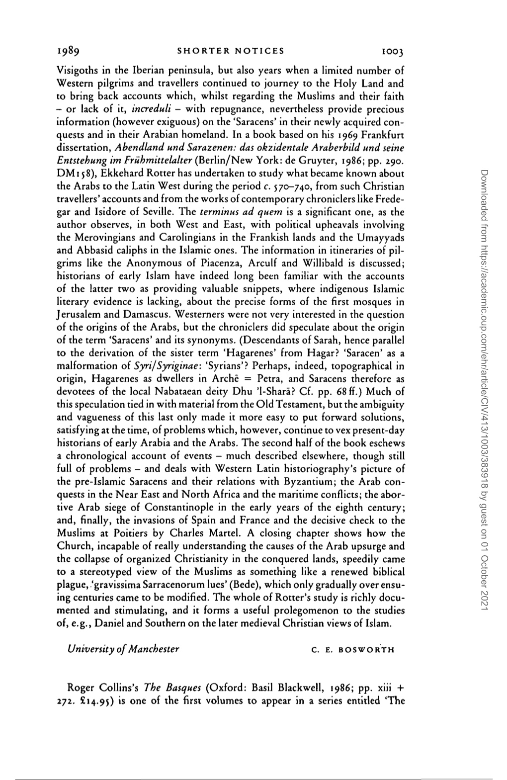 1989 SHORTER NOTICES IOO3 Visigoths in the Iberian Peninsula, but Also Years When a Limited Number of Western Pilgrims and Trave