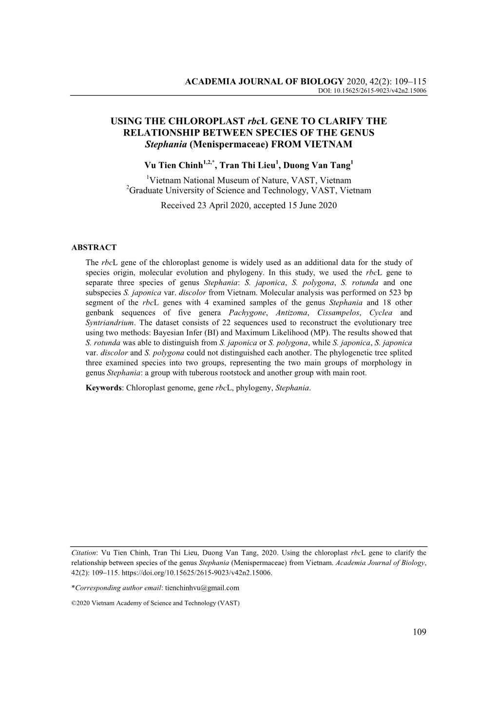 USING the CHLOROPLAST Rbcl GENE to CLARIFY the RELATIONSHIP BETWEEN SPECIES of the GENUS Stephania (Menispermaceae) from VIETNAM