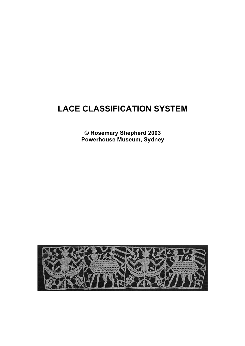 Lace Classification System