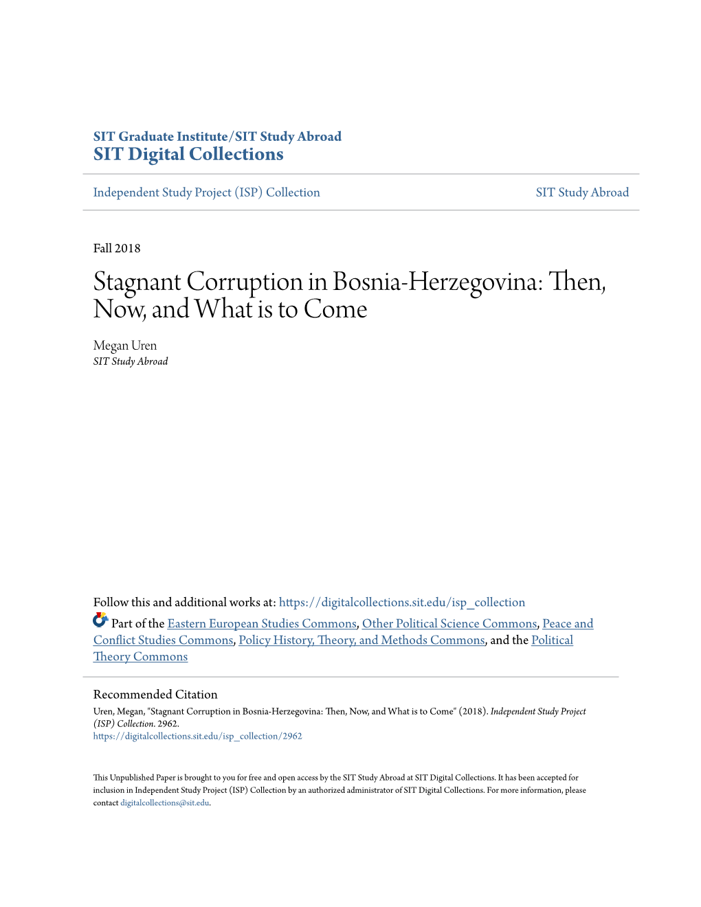 Stagnant Corruption in Bosnia-Herzegovina: Then, Now, and What Is to Come Megan Uren SIT Study Abroad