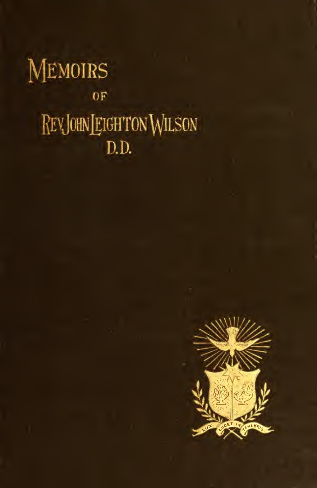 Memoirs of Rev. John Leighton Wilson, Missionary to Africa and Secretary