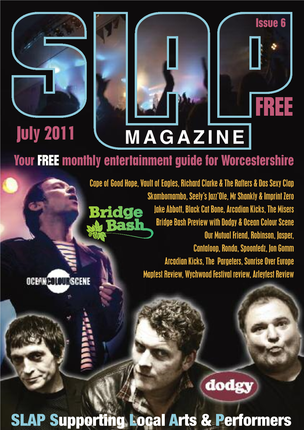 July 2011 Your FREE Monthly Entertainment Guide for Worcestershire