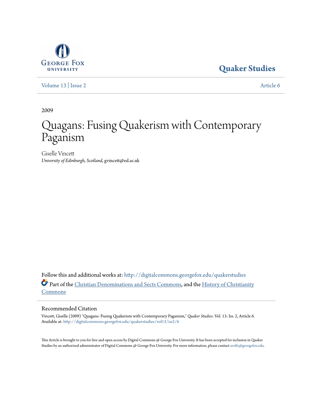 Fusing Quakerism with Contemporary Paganism Giselle Vincett University of Edinburgh, Scotland, Gvincett@Ed.Ac.Uk