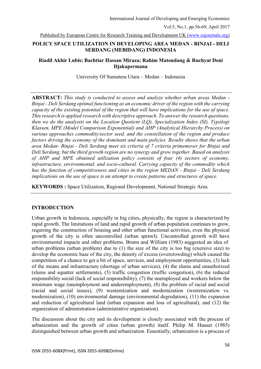 Policy Space Utilization in Developing Area Medan