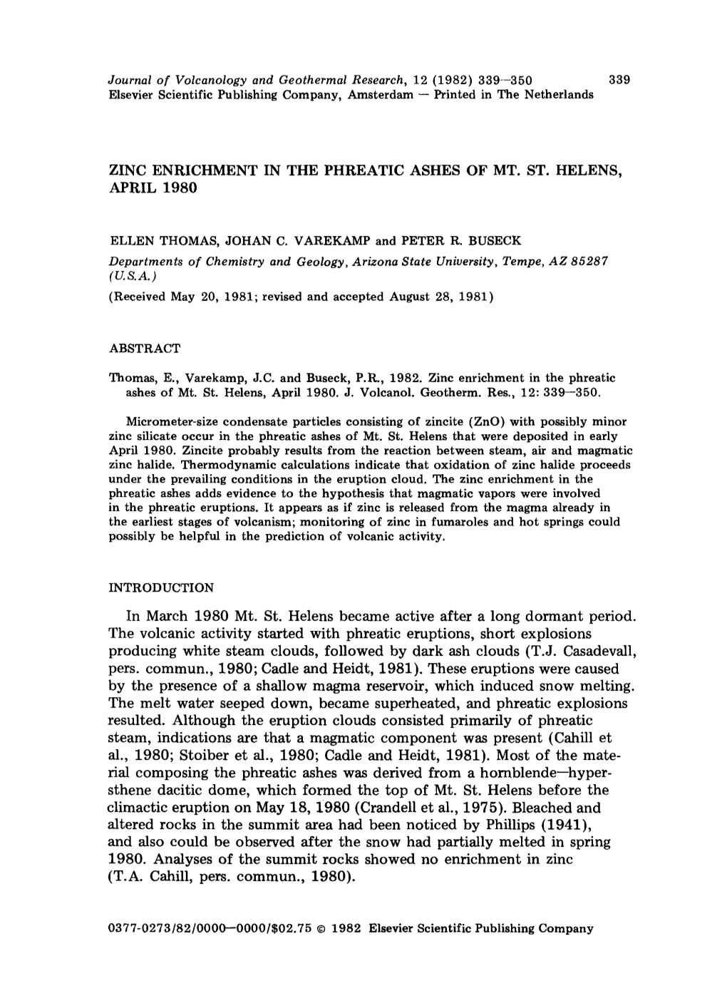 In March 1980 Mt. St. Helens Became Active After a Long Dormant Period. the Volcanic Activity Started with Phreatic Eruptions, S