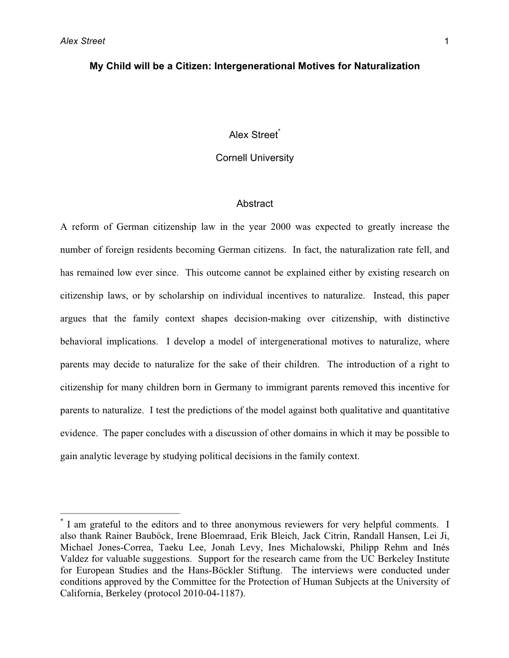 My Child Will Be a Citizen: Intergenerational Motives for Naturalization Alex Street* Cornell University Abstract a Reform of Ge