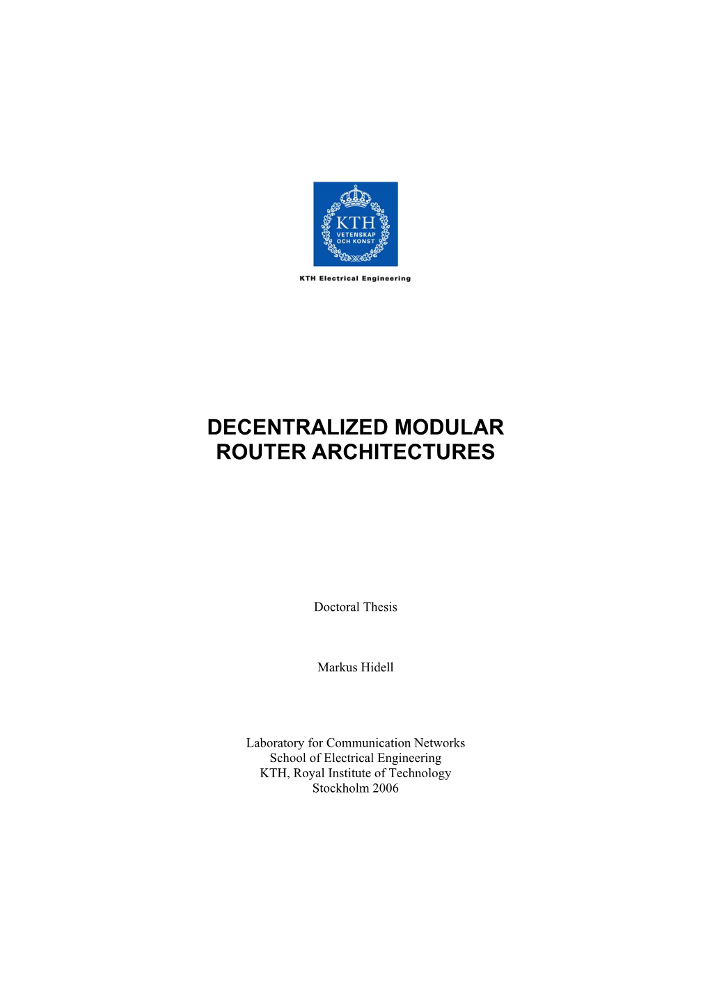 Decentralized Modular Router Architectures