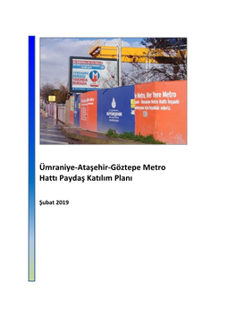 Ümraniye-Ataşehir-Göztepe Metro Hattı Paydaş Katılım Planı