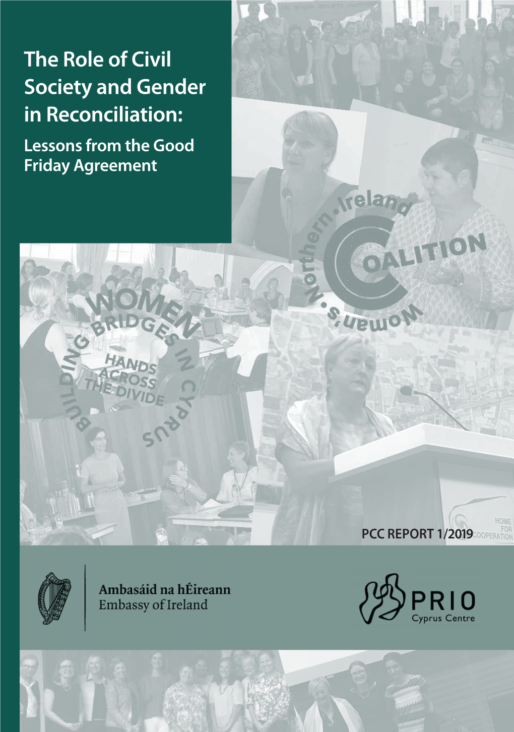 The Role of Civil Society and Gender in Reconciliation: Lessons from the Good Friday Agreement