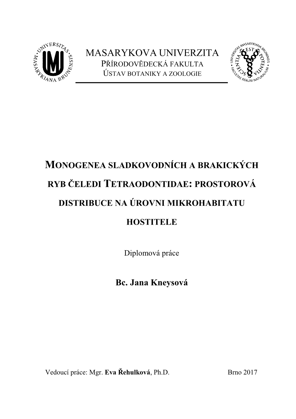 Monogenea Sladkovodních a Brakických Ryb Čeledi Tetraodontidae: Prostorová Distribuce Na Úrovni Mikrohabitatu Hostitele