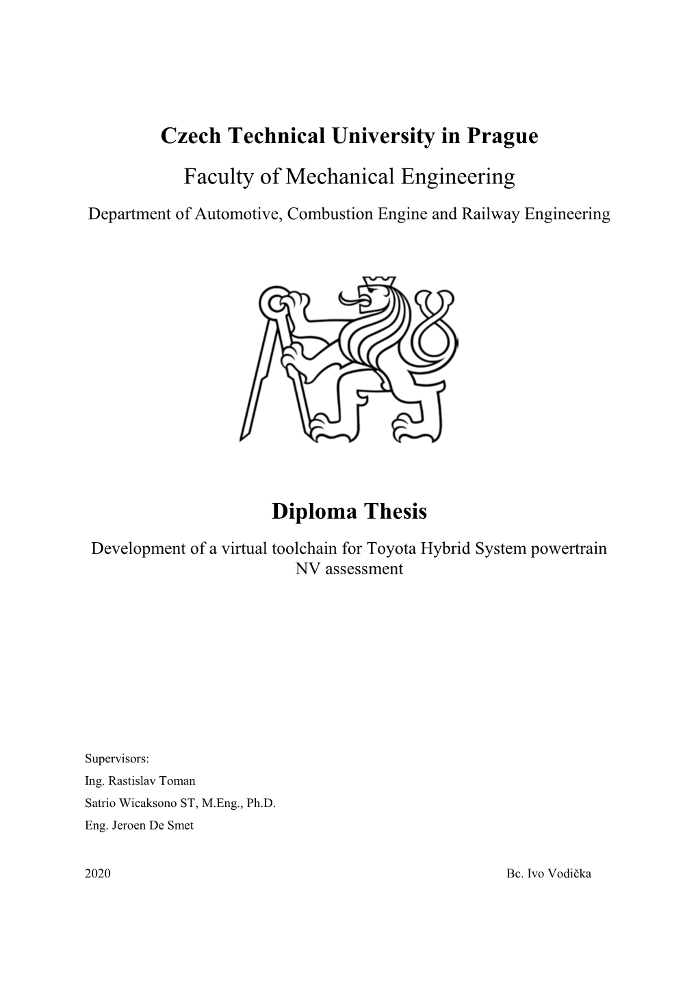 Diploma Thesis Development of a Virtual Toolchain for Toyota Hybrid System Powertrain NV Assessment
