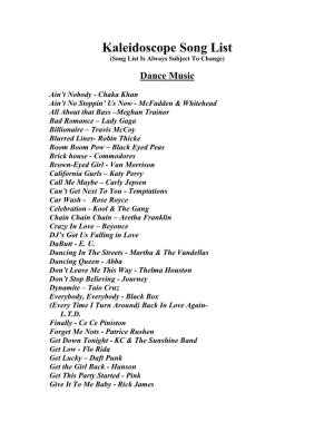 Kaleidoscope Song List (Song List Is Always Subject to Change)