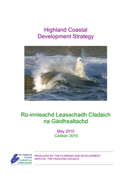 Highland Coastal Development Strategy Ro-Innleachd Leasachadh Cladaich Na Gàidhealtachd