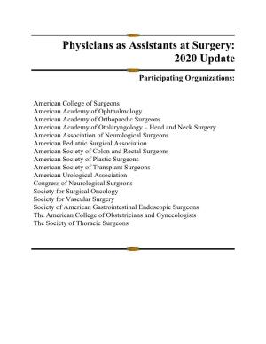 Physicians As Assistants at Surgery: 2020 Update