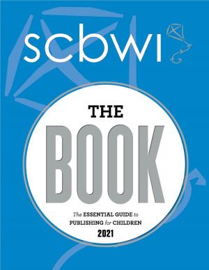THE BOOK: the Essential Guide to Publishing for Children 2021