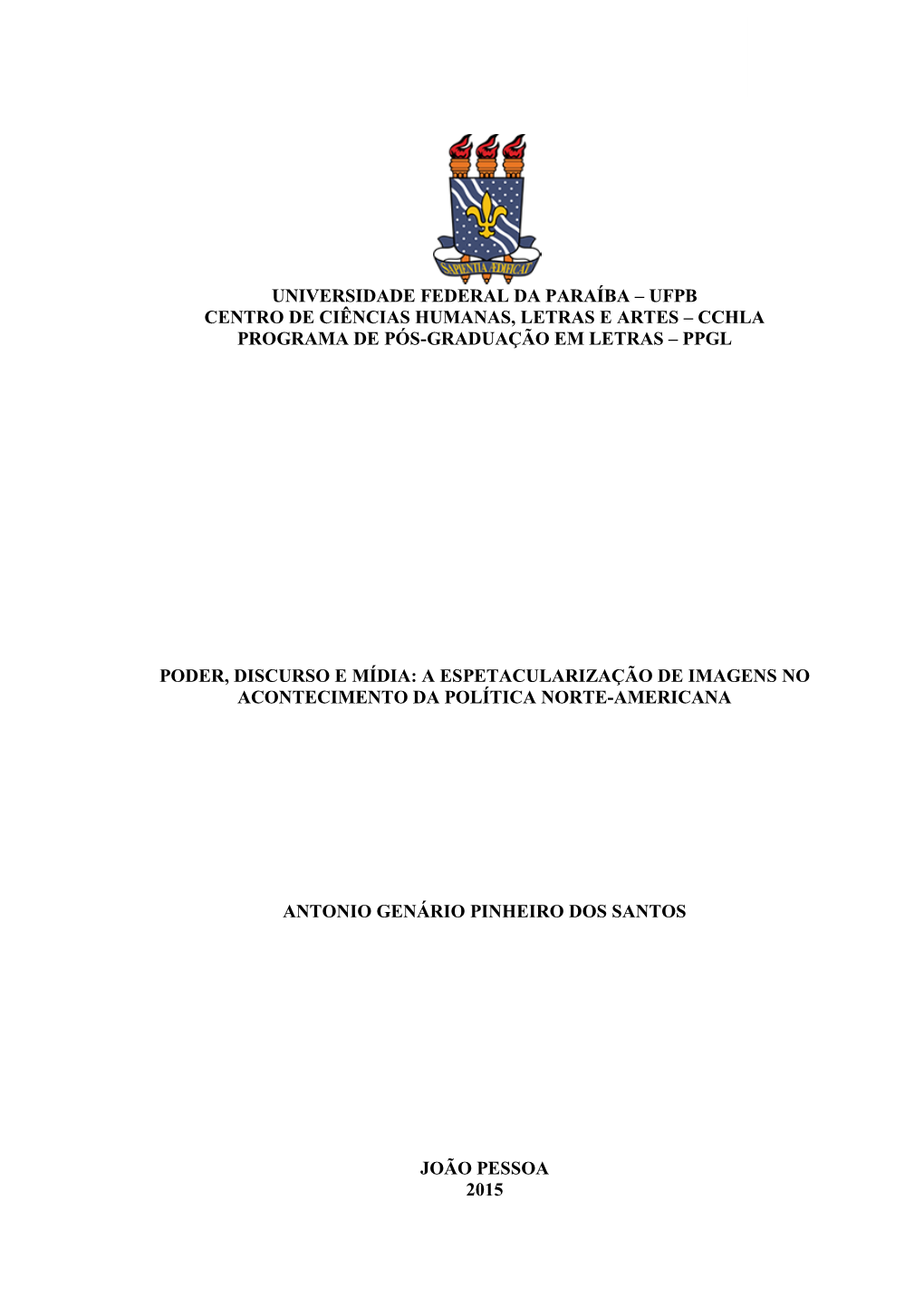 Universidade Federal Da Paraíba – Ufpb Centro De Ciências Humanas, Letras E Artes – Cchla Programa De Pós-Graduação Em Letras – Ppgl