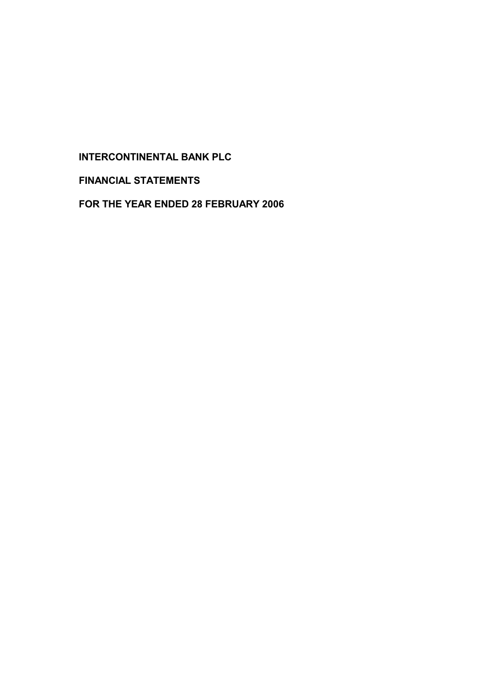 Intercontinental Bank PLC Financial Statements for the Year Ended 28 February 2006