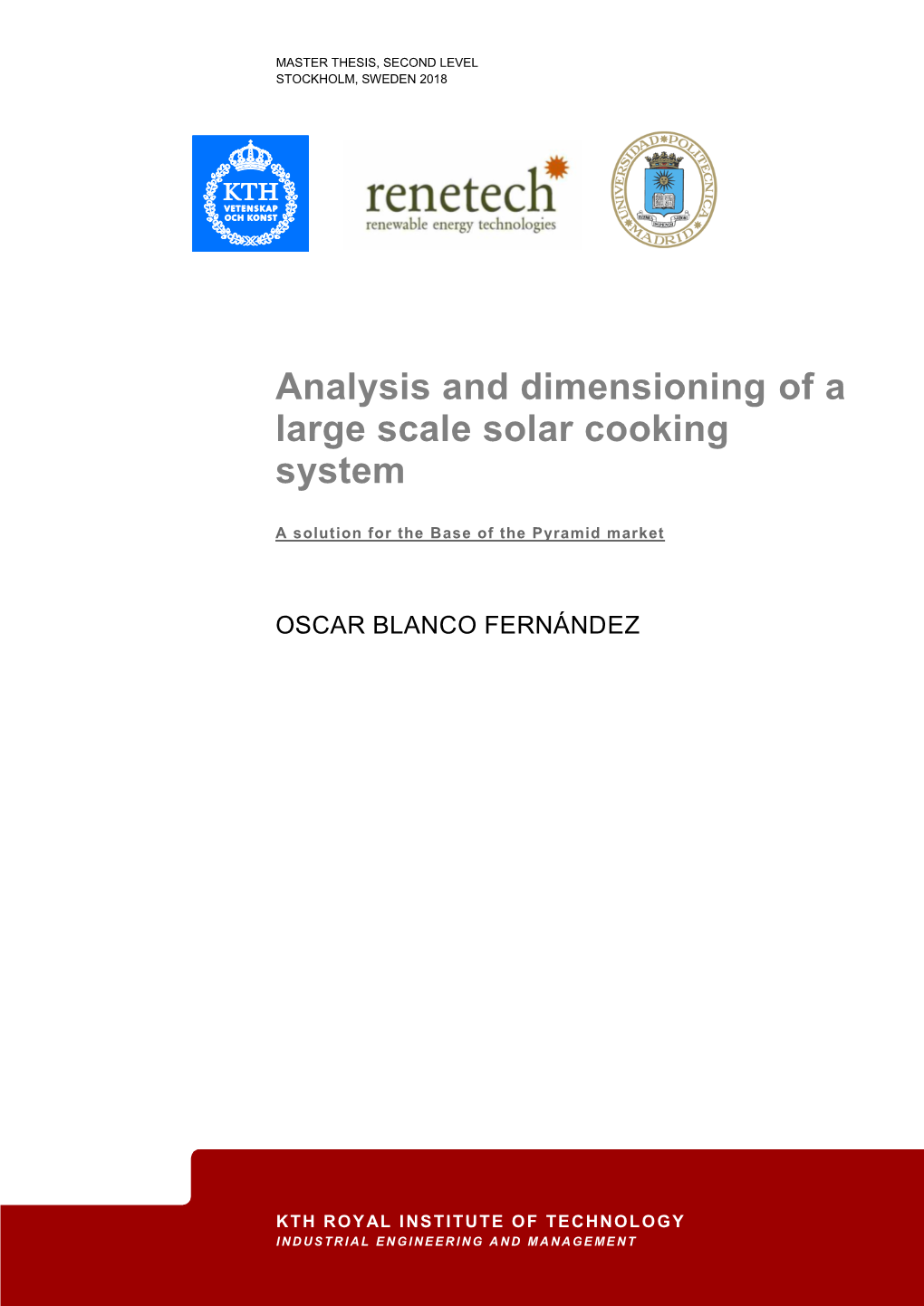 Analysis and Dimensioning of a Large Scale Solar Cooking System