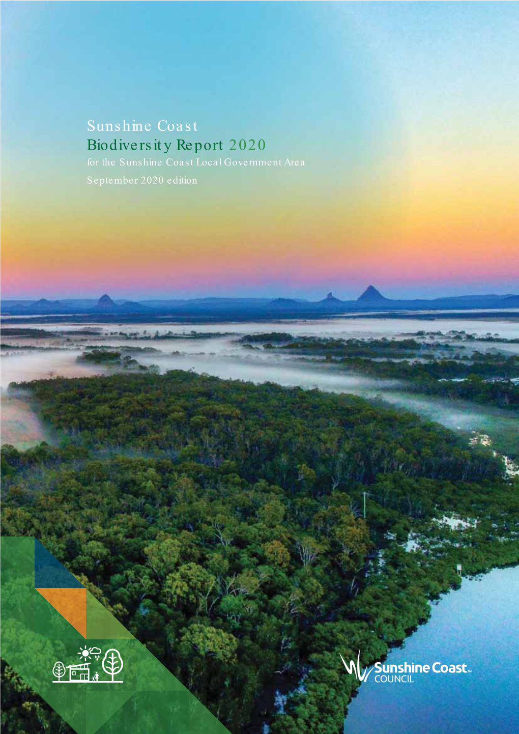 Sunshine Coast Biodiversity Report 2020 for the Sunshine Coast Local Government Area September 2020 Edition Acknowledgement of Country