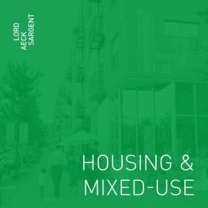 Housing & Mixed-Use