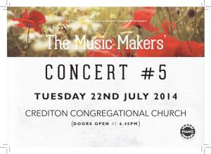 CONCERT #5 TUESDAY 22ND JULY 2014 CREDITON CONGREGATIONAL CHURCH (DOORS OPEN at 6.45PM) Tonight’S Performers