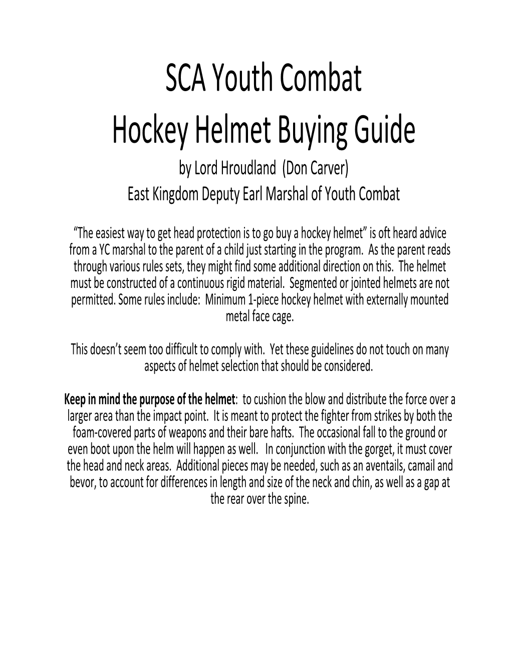 SCA Youth Combat Hockey Helmet Buying Guide by Lord Hroudland (Don Carver) East Kingdom Deputy Earl Marshal of Youth Combat