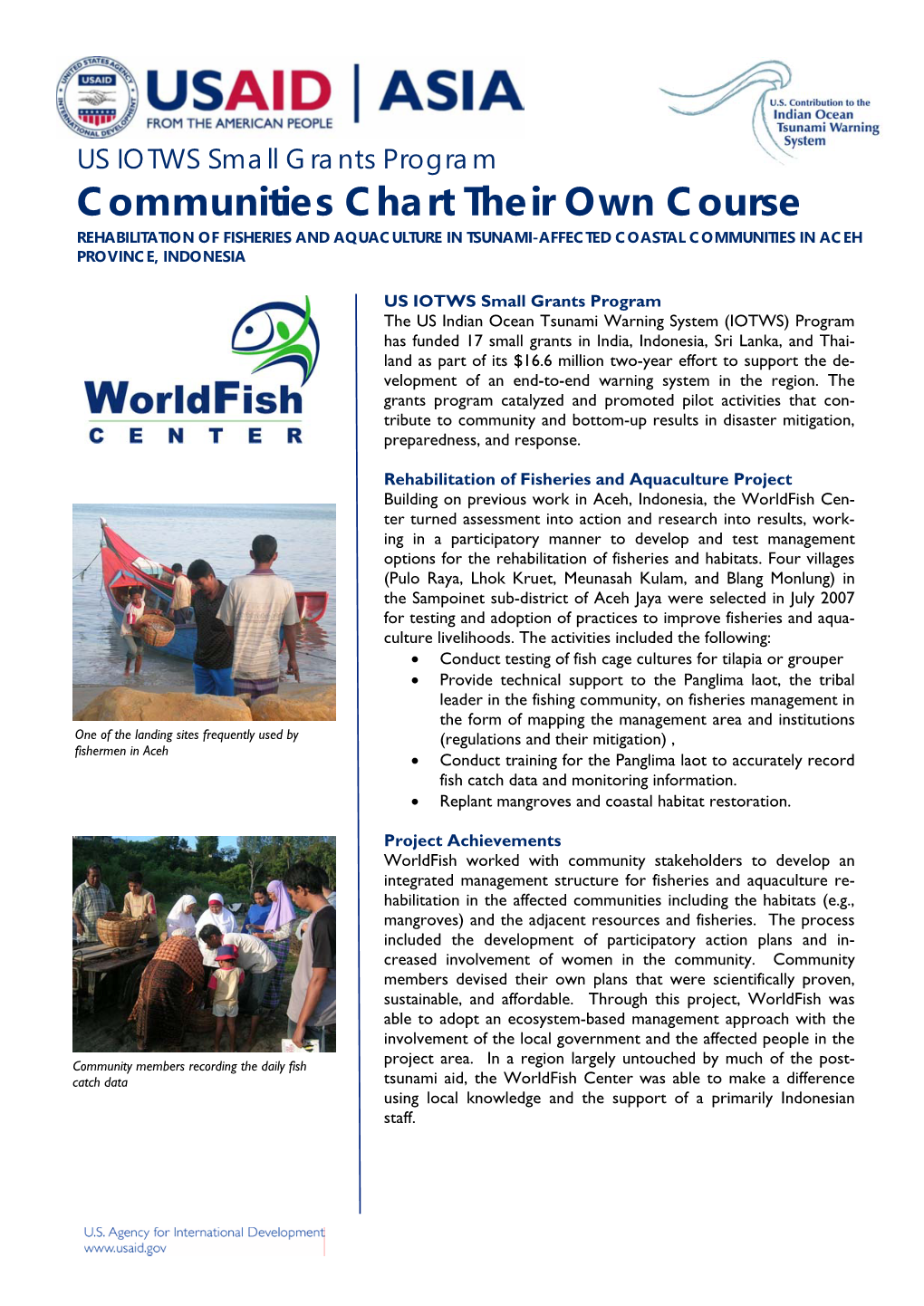 Communities Chart Their Own Course REHABILITATION of FISHERIES and AQUACULTURE in TSUNAMI-AFFECTED COASTAL COMMUNITIES in ACEH PROVINCE, INDONESIA