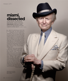 Miami, Dissected in HIS HIGHLY ANTICIPATED NEW NOVEL, BACK to BLOOD, TOM WOLFE AIMS HIS LASER FOCUS at the ANTICS of OUR TOWN’S UPPER CRUST