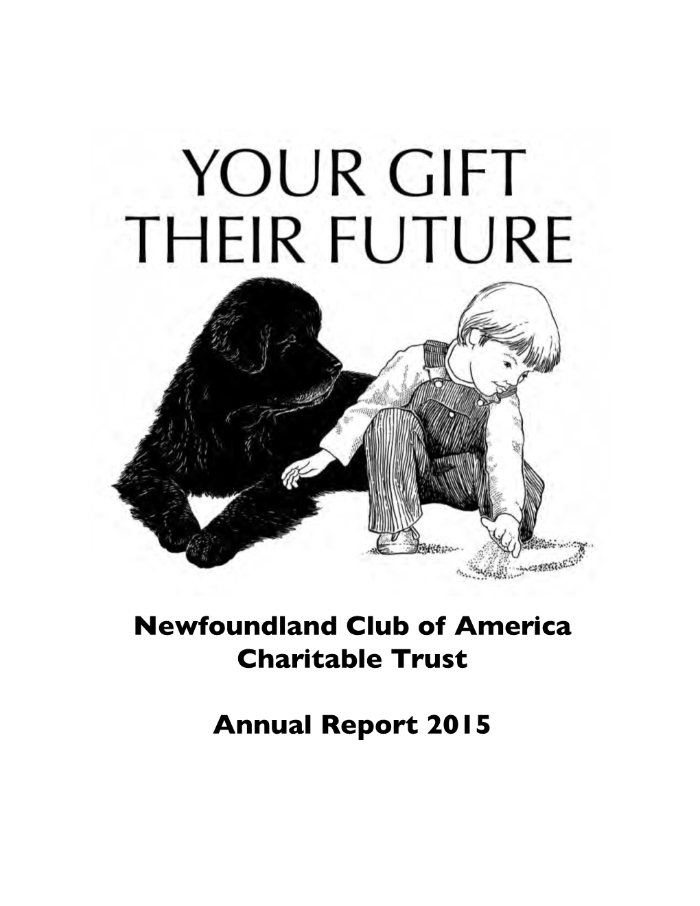 Newfoundland Club of America Charitable Trust Annual Report 2015