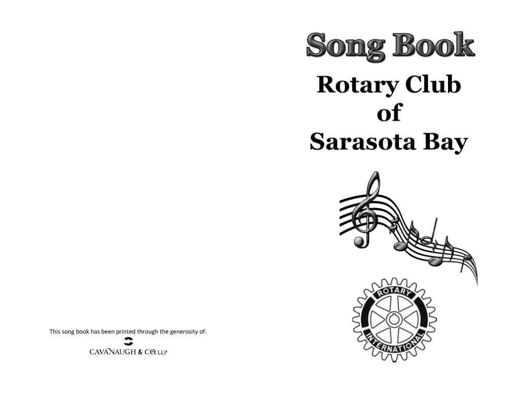 This Song Book Has Been Printed Through the Generosity Of: 41 - YES SIR, THAT's MY BABY Yes Sir That's Rotary, Yes Sir Sara Bay Rotary Yes, Sir