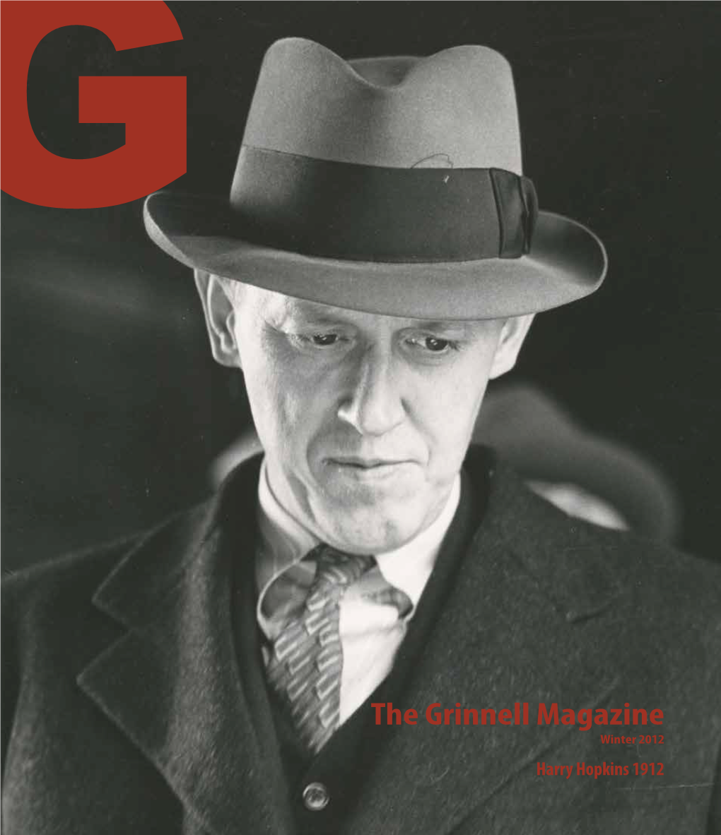 The Grinnell Magazine Winter 2012 Harry Hopkins 1912 Student Musings Touring Silicon Valley Why It Is the Best Thing I Did This Semester