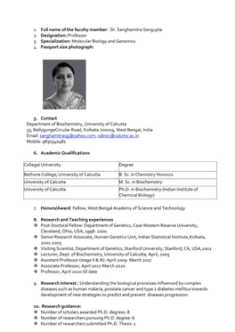 Dr. Sanghamitra Sengupta 2. Designation: Professor 3