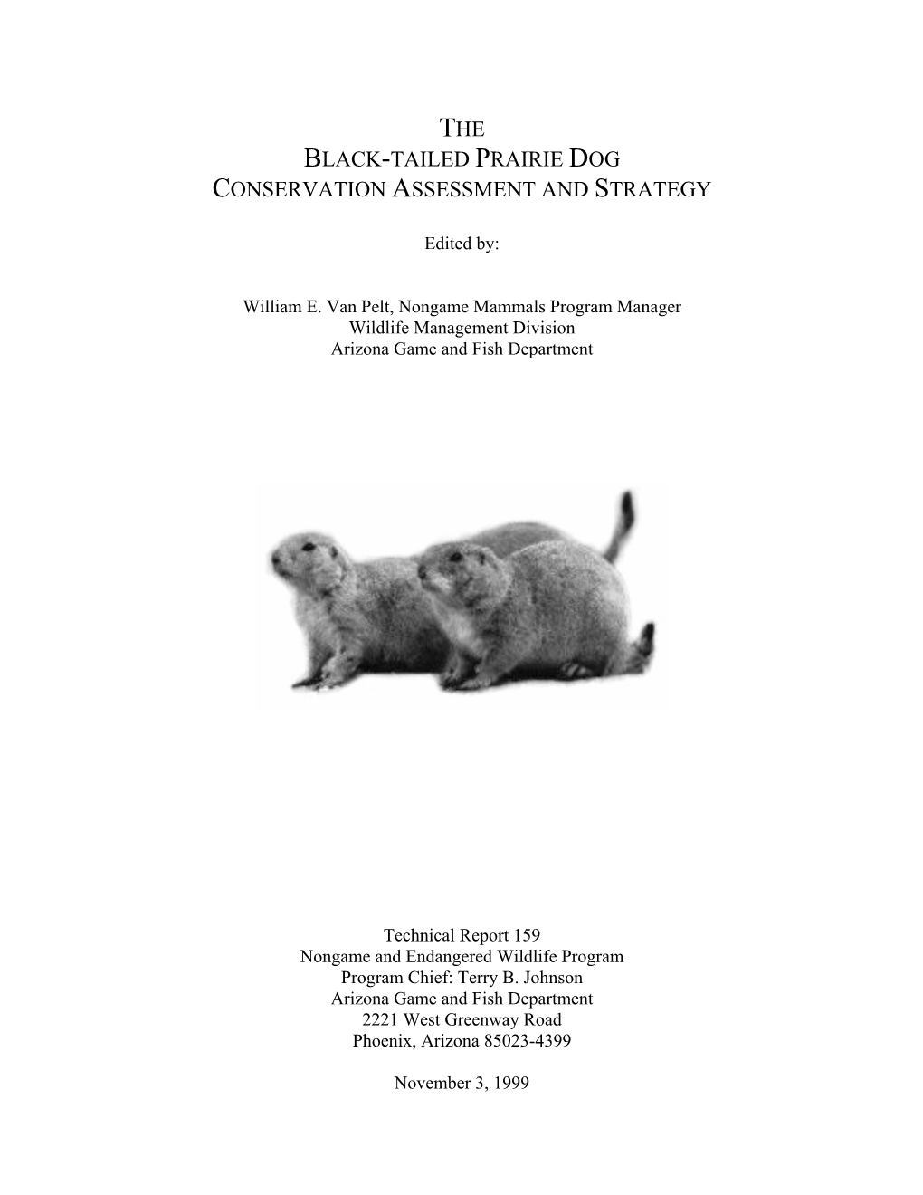 The Black-Tailed Prairie Dog Conservation Assessment and Strategy