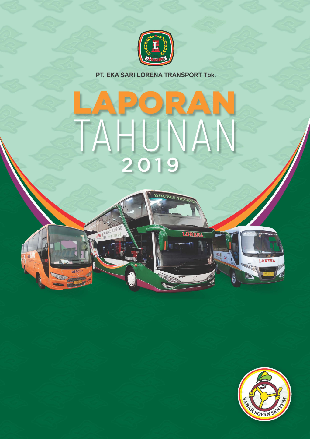 PT Eka Sari Lorena Transport Tbk – Annual Report 2019