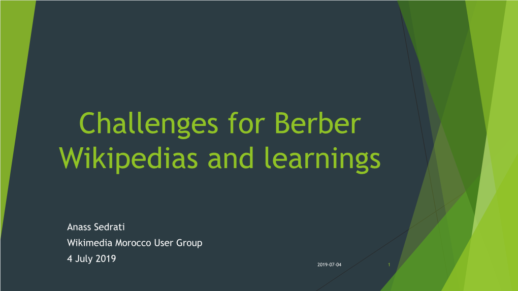 Challenges for Berber Wikipedias and Learnings