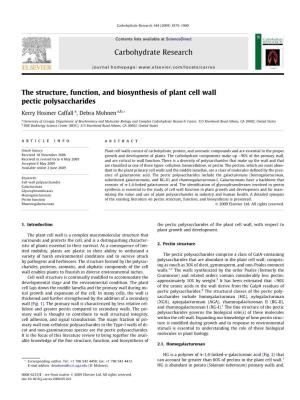The Structure, Function, and Biosynthesis of Plant Cell Wall Pectic Polysaccharides