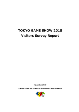 TOKYO GAME SHOW 2018 Visitors Survey Report
