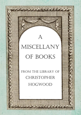 A Miscellany of Books from the Library of Christopher Hogwood