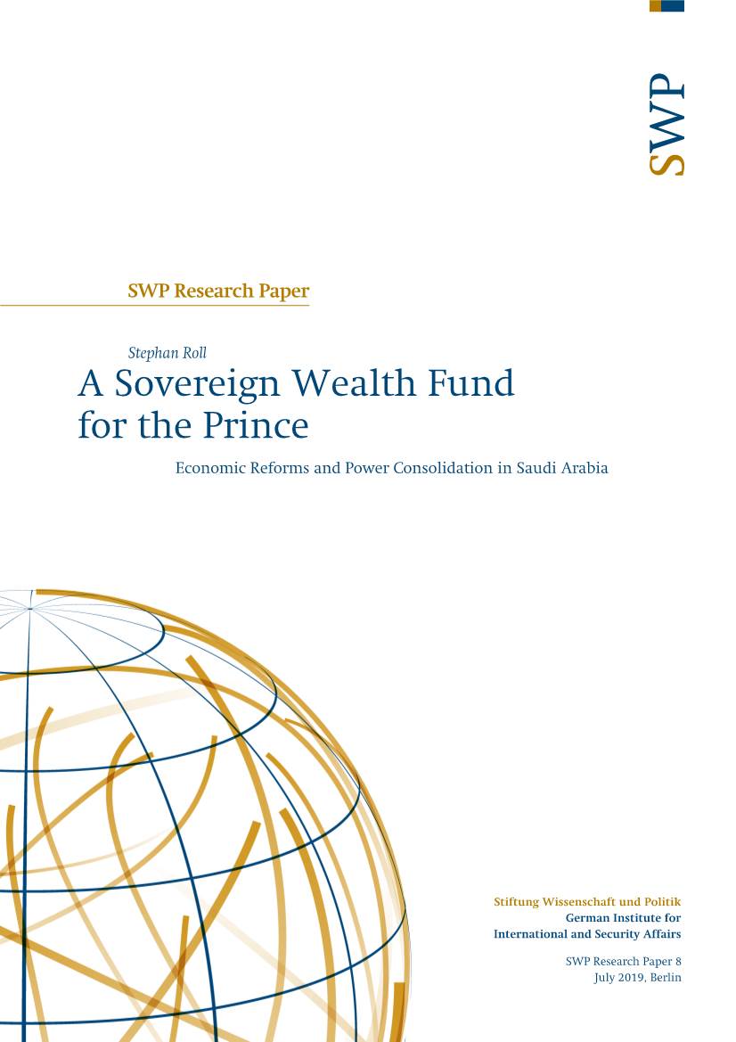 A Sovereign Wealth Fund for the Prince Economic Reforms and Power Consolidation in Saudi Arabia