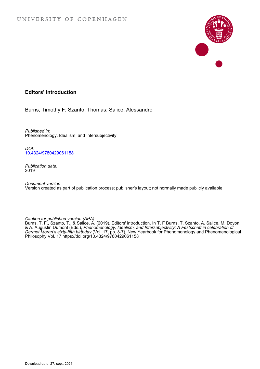 Part I Phenomenology, Idealism, and Intersubjectivity a Festschrift in Celebration of Dermot Moran’S Sixty-ﬁ Fth Birthday