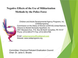 Negative Effects of the Use of Militarization Methods by the Police Force