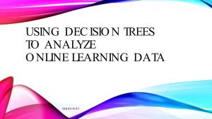 Drawing Decision Trees with Educational Data Using Rapidminer