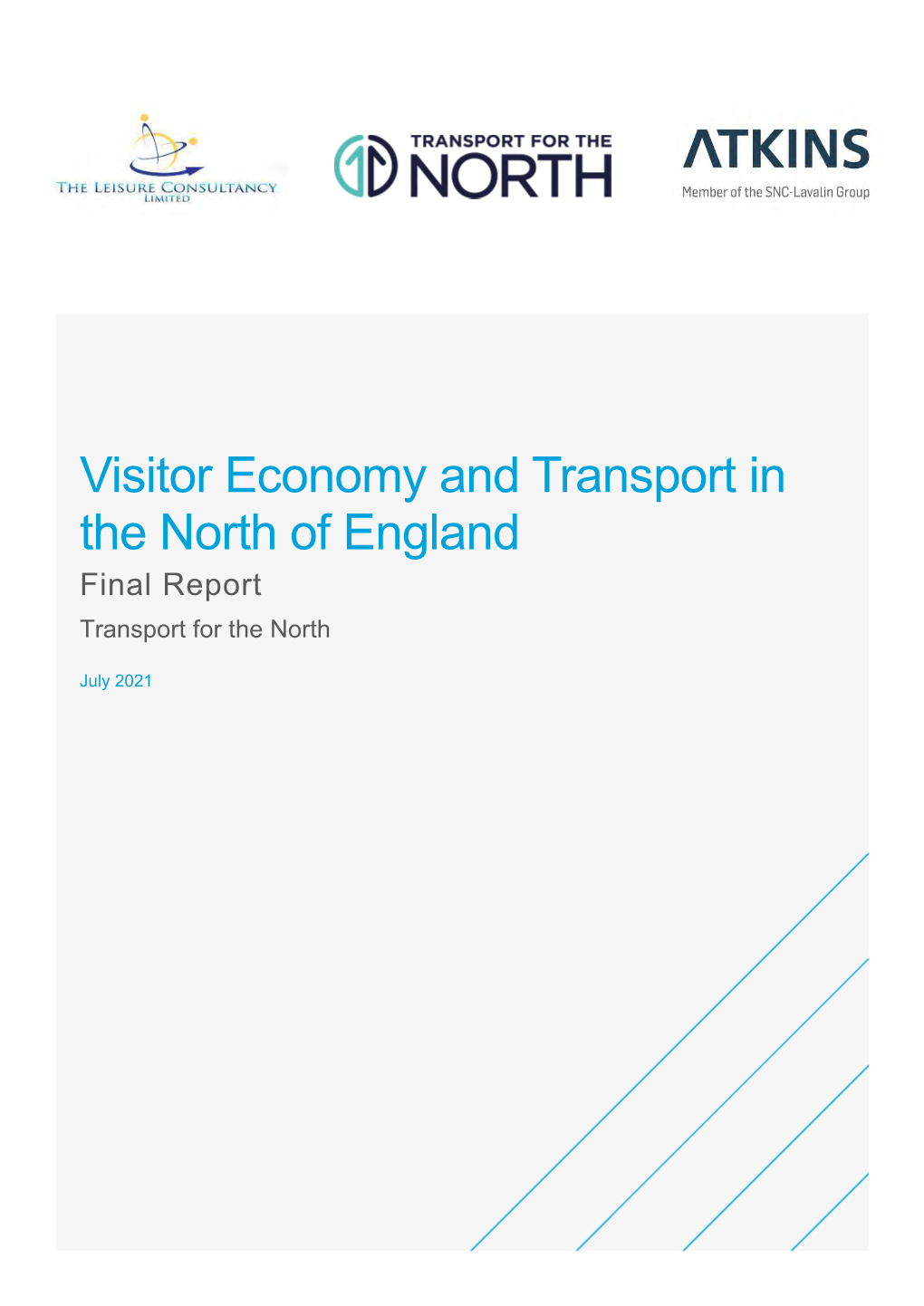 Visitor Economy and Transport in the North of England Final Report Transport for the North