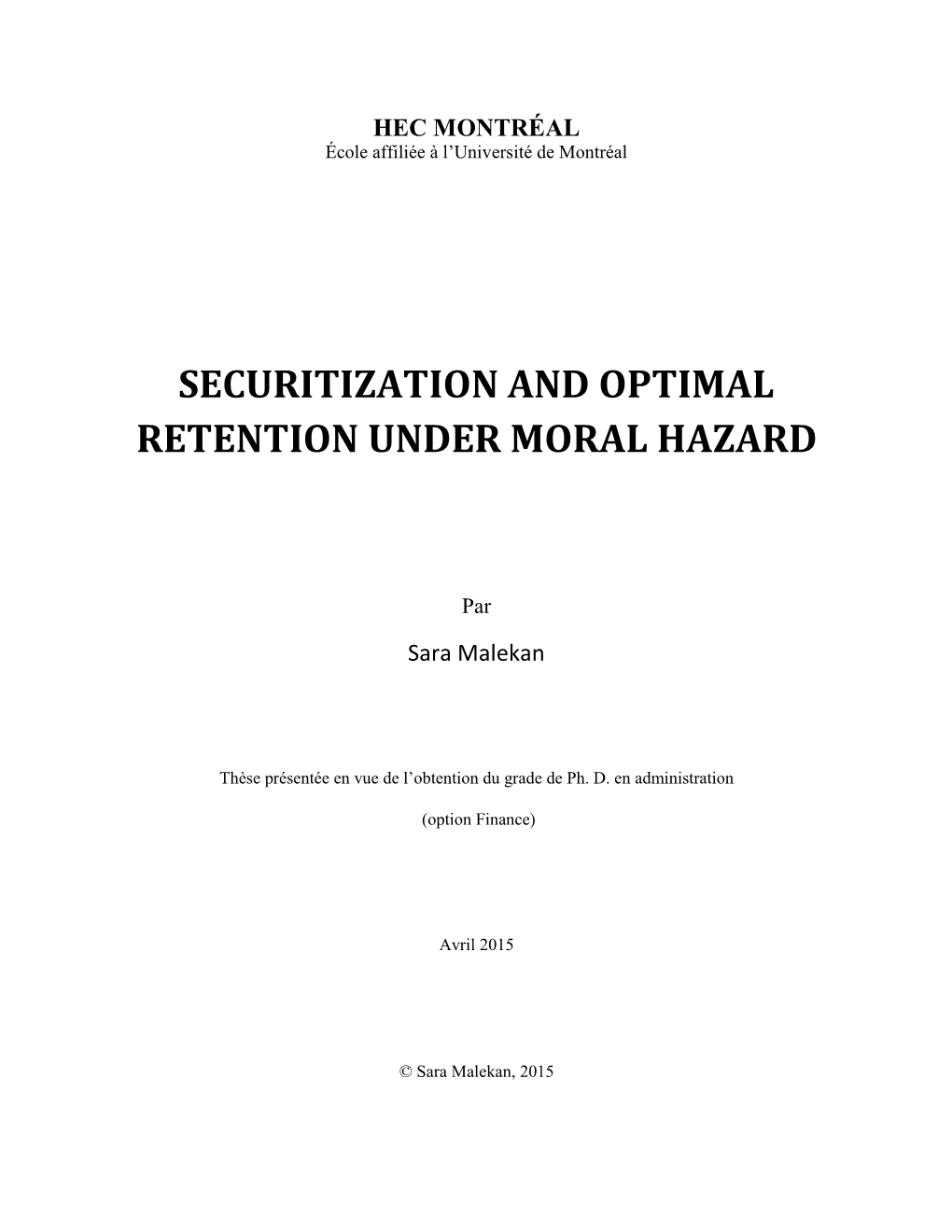 Securitization and Optimal Retention Under Moral Hazard