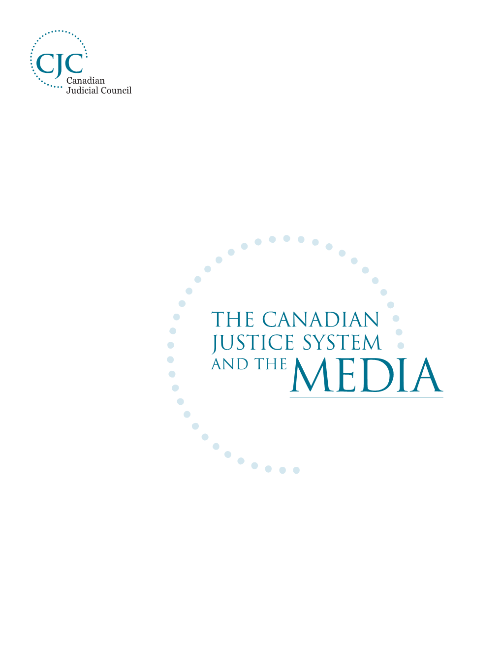 The Canadian Justice System and the Media