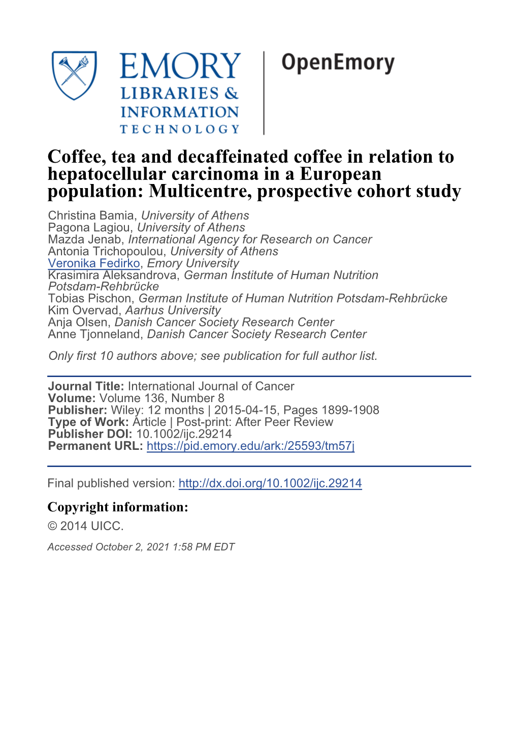 Coffee, Tea and Decaffeinated Coffee in Relation To