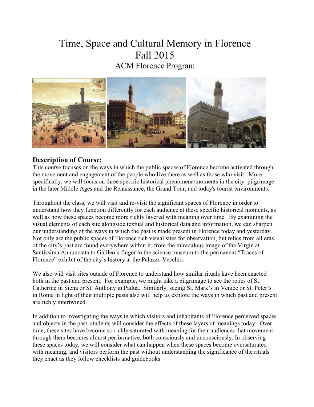 Time, Space and Cultural Memory in Florence Fall 2015 ACM Florence Program